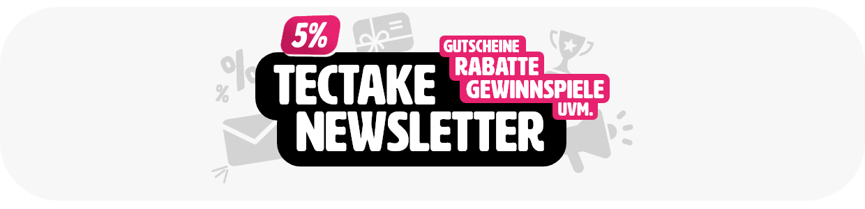 tectake Newsletter