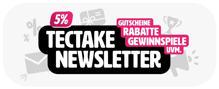 tectake Newsletter